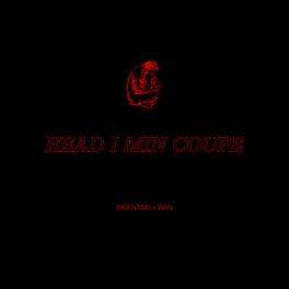 Album cover of Head I Min Coupe