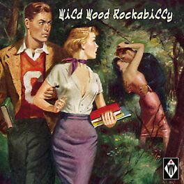 Album cover of Wild Wood Rockabilly