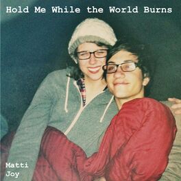 Album cover of Hold Me While the World Burns