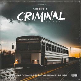 Album cover of Criminal (feat. Nems, RJ Payne, DoggyStyleeee & Jon Connor) [Remix]
