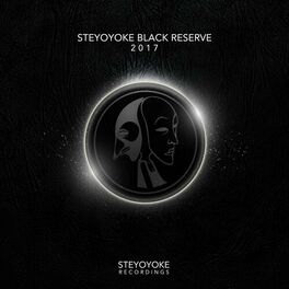 Album cover of Steyoyoke Black Reserve 2017