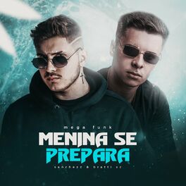Album cover of Mega Funk - MENINA SE PREPARA