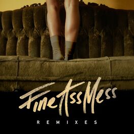 Album cover of Fine Ass Mess (Remixes)