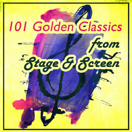 Album cover of 101 Golden Classics from Stage & Screen