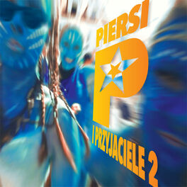 Album cover of Piersi i Przyjaciele 2
