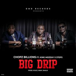 Album cover of Big Drip (feat. King Mozzay & Steps)