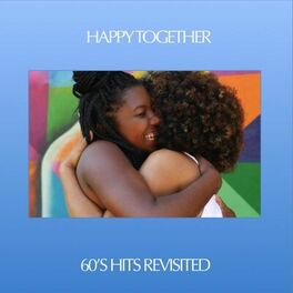 Album cover of Happy Together: '60s Hits Revisited