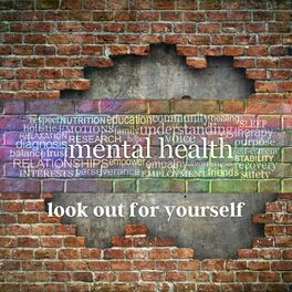 Album cover of mental health: look out for yourself