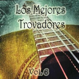 Album cover of Los Mejores Trovadores, Vol. 6