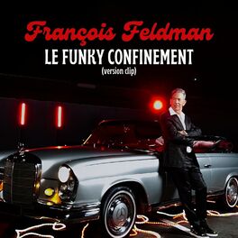 Album cover of Le funky confinement (Version Clip)