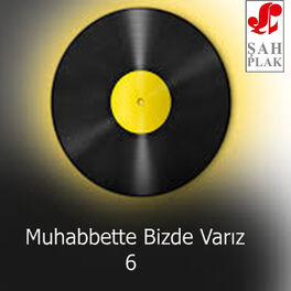 Album cover of Muhabbette Bizde Varız 6