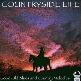 Album cover of Countryside Life (Good Old Blues and Country Melodies)