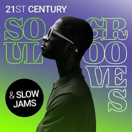 Album cover of 21st Century Soul Grooves & Slow Jams