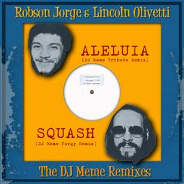 Album cover of Aleluia / Squash (DJ Meme Remixes)