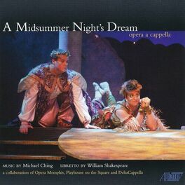 Album cover of Michael Ching: A Midsummer Night's Dream–opera a capella