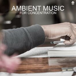 Album cover of Ambient Music for Concentration