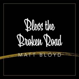 Album cover of Bless the Broken Road