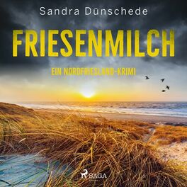 Album cover of Friesenmilch: Ein Nordfriesland-Krimi (Ein Fall für Thamsen & Co. 9)