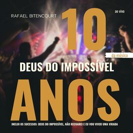Album cover of Deus do Impossível (Edição Especial 10 Anos) (Ao Vivo)