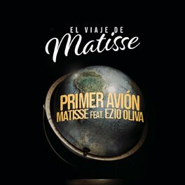 Album cover of Primer Avión (feat. Ezio Oliva) (El Viaje de Matisse)