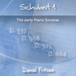 Album cover of Schubert 1: The Early Piano Sonatas, D. 537, D. 568, D. 575, D. 664 (Live)