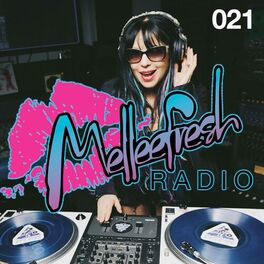 Album cover of Melleefresh Radio 021: New Year's Eve!