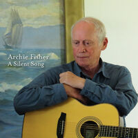 Archie Fisher: albums, songs, playlists | Listen on Deezer