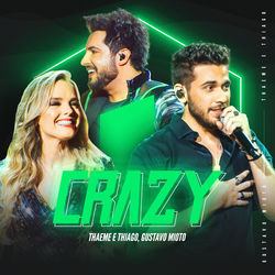 Música Crazy (Ao Vivo) – Thaeme e Thiago, Gustavo Mioto Mp3 download