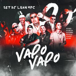Album cover of Set Dj Luan MPC Vapo Vapo