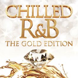 Album cover of Chilled R&B: The Gold Edition