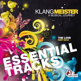 Album cover of Klangmeister - A Musical Journey (The Love, Pt. 02/04, Essential Tracks)
