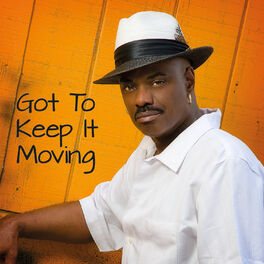 Album cover of Got to Keep It Moving