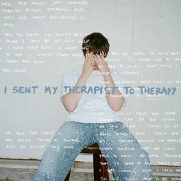 Album cover of I Sent My Therapist To Therapy