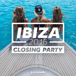 Album cover of Ibiza Closing Party 2016 - Armada Music