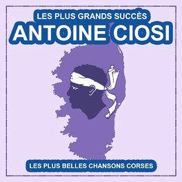 Album cover of Les plus grands succès d'Antoine Ciosi