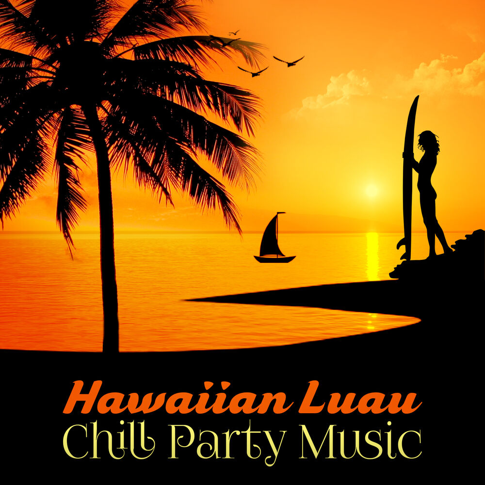 Гавайи музыка. Пляжная вечеринка. Chill Party. Музыка на пляже.