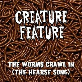 Album cover of The Worms Crawl In (The Hearse Song)