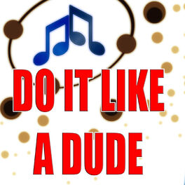 Album cover of Do It Like A Dude
