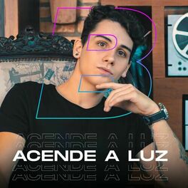 Album cover of Acende a Luz