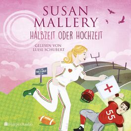 Album cover of Halbzeit oder Hochzeit (Fool's Gold 22) [ungekürzt]