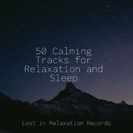 Album cover of 50 Calming Tracks for Relaxation and Sleep