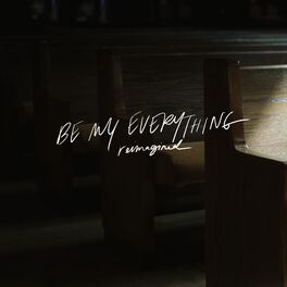Album cover of Be My Everything (Reimagined)