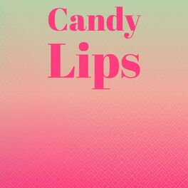 Album cover of Candy Lips