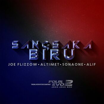 Joe Flizzow Sang Saka Biru From Polis Evo 2 Jaga Jaga Boh Listen With Lyrics Deezer