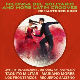 Album cover of Milonga Del Solitario and More Latin Grooves (Remastered 2023)