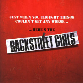 Album cover of Just When You Thought Things Couldn't Get Any Worse...Here's the Backstreet Girls