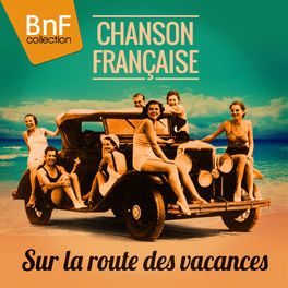 Album cover of Chanson Française (Sur La Route Des Vacances)