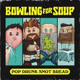 Album cover of Pop Drunk Snot Bread