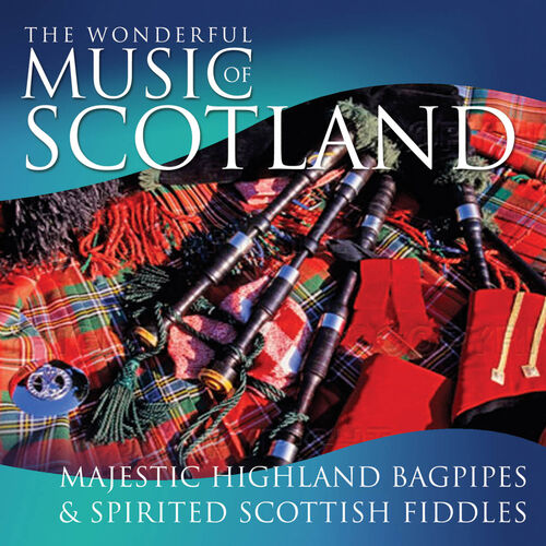 Various Artists - The Wonderful Music of Scotland: lyrics and songs