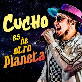 Album cover of Cucho es de Otro Planeta